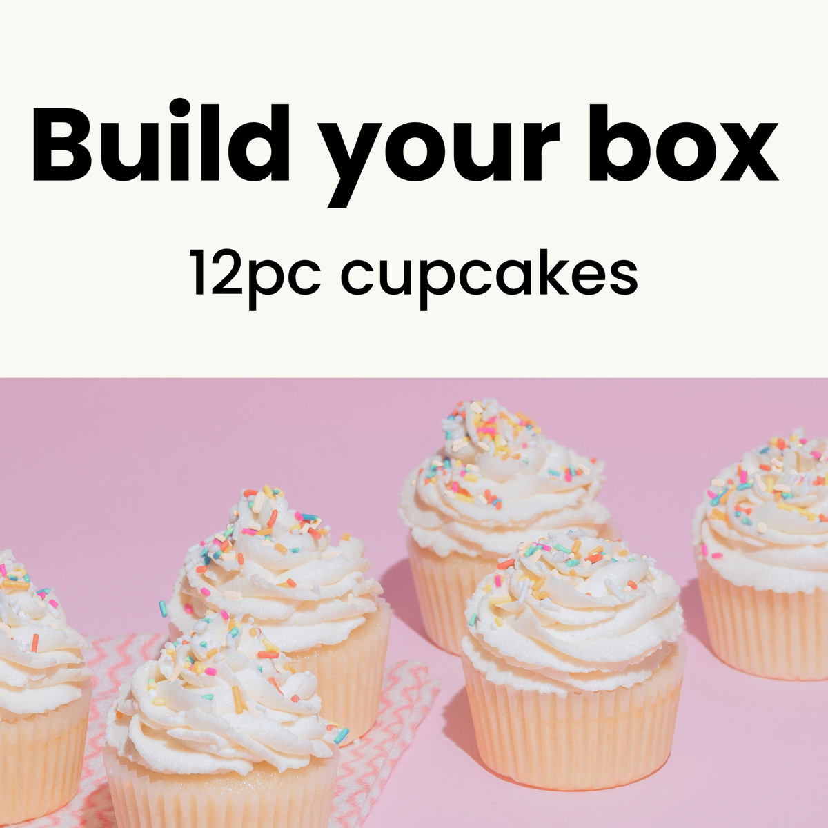 Build your box of 12pc cupcakes